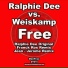 Ralphie Dee, Weiskamp