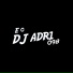 DJ ADRI 098 TWRROR DE TDS