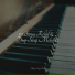 Baby Sleep, Peaceful Piano Chillout, Simply Piano