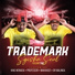Trademark feat. Afro Brothers, Makhadzi