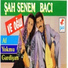 Şah Senem Bacı Ve Oğlu