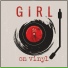 Girl On Vinyl