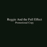Reggie and the Full Effect
