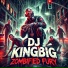 Dj kingbig