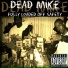 Dead Mike the Assassin & Black Magik