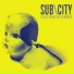 SUBCITY