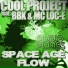 Cool Project ft. BBK and Mc Loc-E