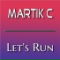 Martik C
