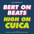 Bert On Beats