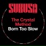 The Crystal Method