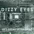 Dizzy Eyes
