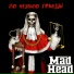 Mad Head