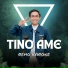 TINO AME