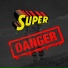 Superdanger