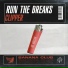 Run The Breaks
