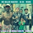 MC Killer Master, DJ DI, WSMC