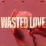 GHALIA, Anika, MAESTRI - Wasted Love