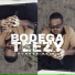Bodega Teezy