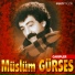 Muslum Gurses