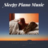 Sleepy Piano Music