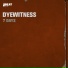 Dyewitness