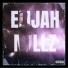 Elijah Millz