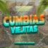 Cumbias, Cumbias Viejitas