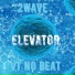 2Wave, Vt no Beat