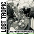 Lost Tropic