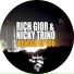 Nicky Trino, Rich Gior