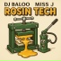 DJ Baloo, Miss J