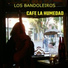 LOS BANDOLEIROS