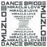Dance Bridge, MuZloe