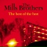 The Mills Brothers