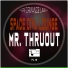 Mr. ThruouT