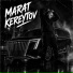 MARAT KEREYTOV