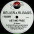Belier, Ri-bass