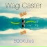 Wagi Caster