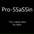 PRO-SSASSIN
