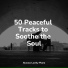 Yoga Piano Music, Romantic Piano, Piano Relajante