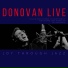 DONOVAN LIVE