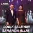 Lorik Selmani, Saranda Alija