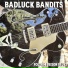 Badluck Bandits