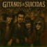 Gitanos y Suicidas