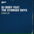 DJ Buby, The Stunned Guys
