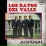 Los Rayos Del Valle