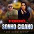 Forró Sonho Cigano, Valdemir Camargo, Suzzy Mary