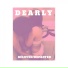 Dearly