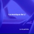 La musique de Li