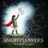 Snowflowers